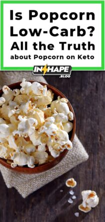 Is Popcorn Low-Carb? All the Truth about Popcorn on Keto