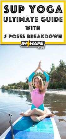 SUP Yoga Ultimate Guide with 5 Poses Breakdown